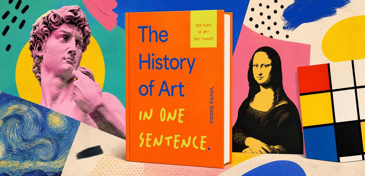 The History Of Art In One Sentence